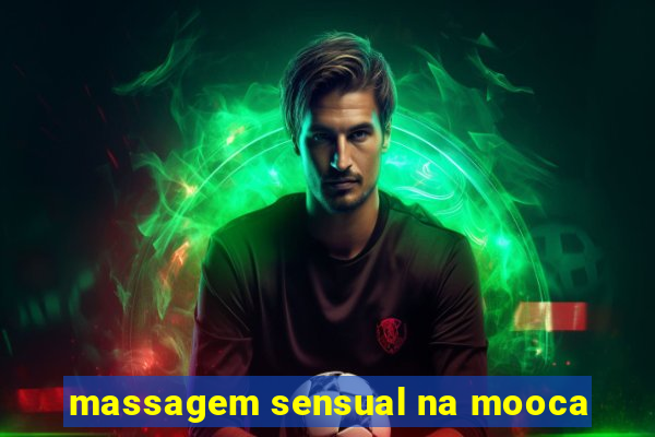 massagem sensual na mooca